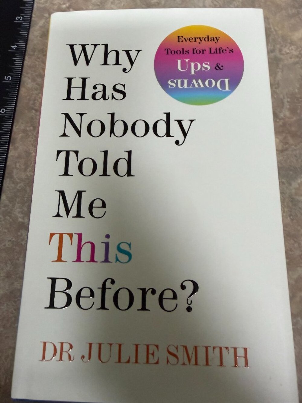 Why Has No One Told Me This Before written by Dr Julie Smith, Hardback